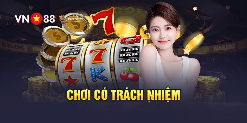 Chơi có trách nhiệm VN88