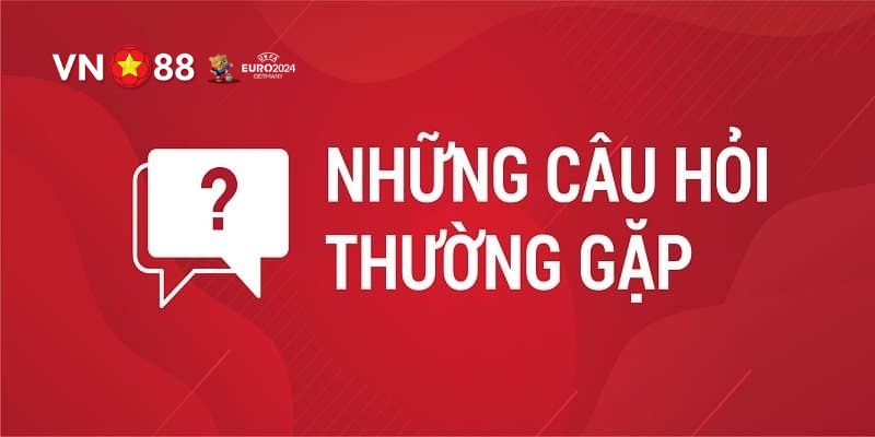 Giải đáp chi tiết các vấn đề thường hay gặp khi chơi tại trang chủ VN88