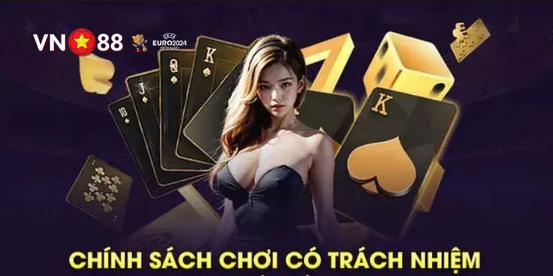 Lợi ích mà bạn nhận lại được khi chơi có trách nhiệm VN88