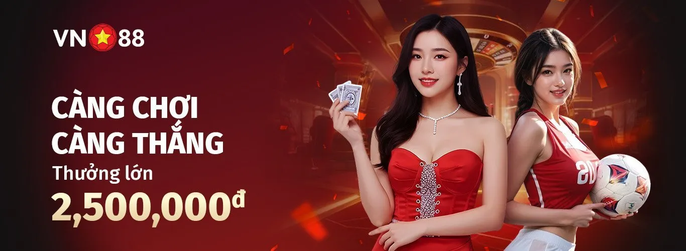 VN88 - càng chơi càng thắng lớn